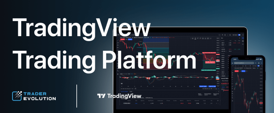 TraderEvolution Makes TradingView Trading Platform Available as Alternative to Native Apps